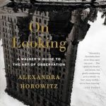 Discover the Hidden Wonders: A Must-Read Review of ‘On Looking: A Walker’s Guide to the Art of Observation’