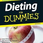 Transform Your Health: A Comprehensive Review of ‘Dieting For Dummies’ – Your Ultimate Guide to Effective Weight Loss Transform Your Health: A Comprehensive Review of ‘Dieting For Dummies’ – Your Ultimate Guide to Effective Weight Loss