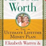 Unlock Financial Freedom: A Comprehensive Review of ‘All Your Worth: The Ultimate Lifetime Money Plan (A Guide to Personal Finances)’