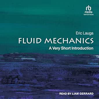 Discover the Essence of Fluid Dynamics: A Compelling Review of Fluid Mechanics: A Very Short Introduction