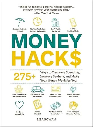 Unlock Financial Freedom: A Must-Read Review of ‘Money Hacks: 275+ Ways to Decrease Spending, Increase Savings, and Make Your Money Work for You! (Life Hacks Series)