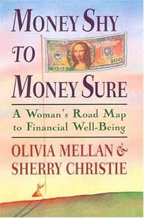 Transform Your Financial Future: A Comprehensive Review of ‘Money Shy to Money Sure: A Woman’s Road Map to Financial Well-Being’