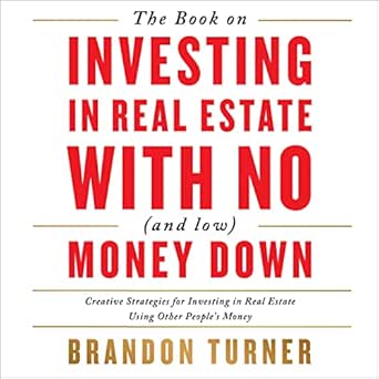 Unlock Your Real Estate Dreams: A Comprehensive Review of The Book on Investing In Real Estate with No (and Low) Money Down: Creative Strategies for Investing in Real Estate Using Other People’s Money (BiggerPockets Rental Kit 1)