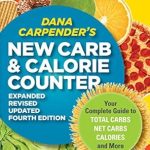 Unlock Your Health: A Comprehensive Review of Dana Carpender’s NEW Carb and Calorie Counter – Expanded, Revised, and Updated Unlock Your Health: A Comprehensive Review of Dana Carpender’s NEW Carb and Calorie Counter – Expanded, Revised, and Updated