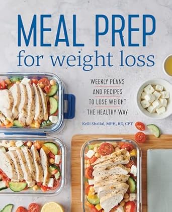 Transform Your Eating Habits: A Comprehensive Review of ‘Meal Prep for Weight Loss: Weekly Plans and Recipes to Lose Weight the Healthy Way’