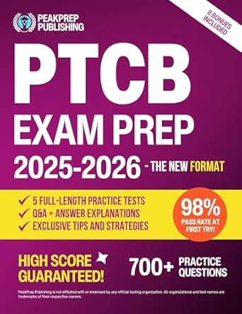 Unlock Your Pharmacy Career: A Comprehensive Review of PTCB Exam Prep 2025-2026: The Complete Guide To Passing The Exam On Your First Try With The Highest Score | Includes Q&A + Explanations, 5 Full-Length Practice Tests Based On The New PTCB Format