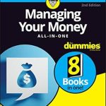 Unlock Financial Success: A Comprehensive Review of Managing Your Money All-in-One For Dummies
