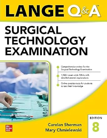 Comprehensive Review: LANGE Q&A Surgical Technology Examination, Eighth Edition – Your Essential Guide to Success