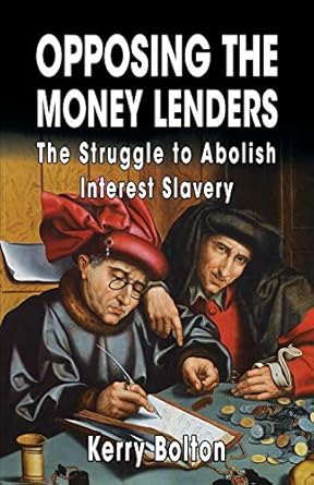 Discover the Truth: A Compelling Review of ‘Opposing the Money Lenders: The Struggle to Abolish Interest Slavery’