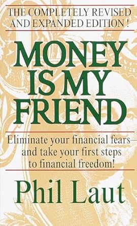 Unlock Financial Freedom: A Comprehensive Review of ‘Money Is My Friend: Eliminate Your Financial Fears–And Take Your First Steps to Financial Freedom!’