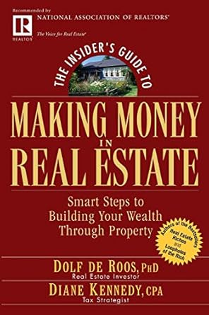 Discover Proven Strategies in Our Comprehensive Review of The Insider’s Guide to Making Money in Real Estate: Smart Steps to Building Your Wealth Through Property