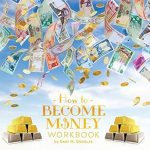 Unlock Your Financial Potential: A Comprehensive Review of the How to Become Money Workbook Unlock Your Financial Potential: A Comprehensive Review of the How to Become Money Workbook