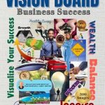 Unlock Your Potential: A Comprehensive Review of ‘Vision Board Clip Art For Business And Money Success: 300 Images and Texts On Single Sided Pages’