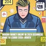 Discover the Secrets Inside: Making Money Online in 2024 – Beginners Guide To 00 Every Month from Amazon