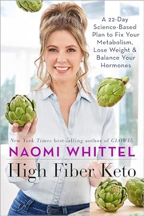 Transform Your Health: A Comprehensive Review of ‘High Fiber Keto: A 22-Day Science-Based Plan to Fix Your Metabolism, Lose Weight & Balance Your Hormones’
