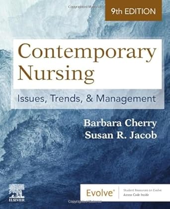 Essential Insights: A Comprehensive Review of Contemporary Nursing: Issues, Trends, & Management