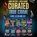 Uncover the Dark Secrets: A Comprehensive Review of Curated True Crime: Giant 10-Volume Set from Amazon Uncover the Dark Secrets: A Comprehensive Review of Curated True Crime: Giant 10-Volume Set from Amazon
