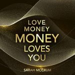Unlock Abundance: A Must-Read Review of ‘Love Money, Money Loves You’ for Financial and Spiritual Growth