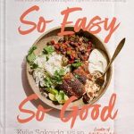 Discover the Secrets to Balanced Eating: A Review of ‘So Easy So Good: Delicious Recipes and Expert Tips for Balanced Eating (A Cookbook)’ Discover the Secrets to Balanced Eating: A Review of ‘So Easy So Good: Delicious Recipes and Expert Tips for Balanced Eating (A Cookbook)’
