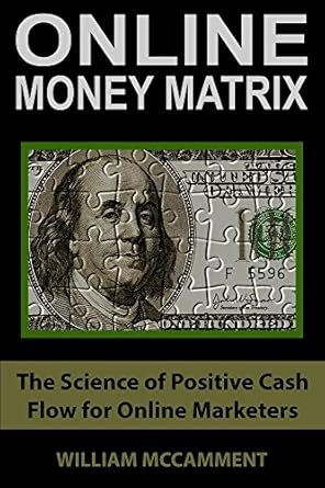 Unlock Financial Success: An In-Depth Review of ‘Online Money Matrix: The Science of Positive Cash Flow for Online Marketers from Amazon’