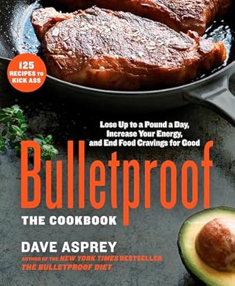 Discover the Secrets to Lasting Energy and Weight Loss: A Comprehensive Review of Bulletproof: The Cookbook: Lose Up to a Pound a Day, Increase Your Energy, and End Food Cravings for Good