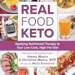 Discover the Secrets to Sustainable Weight Loss: A Comprehensive Review of Real Food Keto: Applying Nutritional Therapy to Your Low-Carb, High-Fat Diet Discover the Secrets to Sustainable Weight Loss: A Comprehensive Review of Real Food Keto: Applying Nutritional Therapy to Your Low-Carb, High-Fat Diet