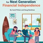 Unlock Financial Freedom: A Comprehensive Review of ‘Raising Your Money-Savvy Family For Next Generation Financial Independence’