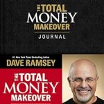 Transform Your Finances: A Comprehensive Review of The Total Money Makeover Journal: A Guide for Financial Fitness