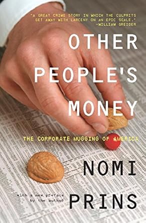 Unveiling Financial Deception: A Review of Other People’s Money: The Corporate Mugging of America