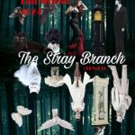 Unforgettable Journey Unfolds in The Stray Branch: Fall/Winter 2024 – A Must-Read for Book Lovers!