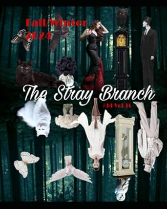 Unforgettable Journey Unfolds in The Stray Branch: Fall/Winter 2024 – A Must-Read for Book Lovers!