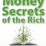 Unlock Wealth: A Comprehensive Review of ‘Money Secrets of the Rich: Learn the 7 Secrets to Financial Freedom’