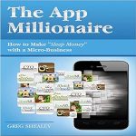 Unlock Your Financial Freedom: A Comprehensive Review of The App Millionaire: How to Make ‘Sleep Money’ with a Micro-Business from Amazon