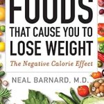Discover the Secrets to Effortless Weight Loss: A Comprehensive Review of ‘Foods That Cause You to Lose Weight: The Negative Calorie Effect’ Discover the Secrets to Effortless Weight Loss: A Comprehensive Review of ‘Foods That Cause You to Lose Weight: The Negative Calorie Effect’