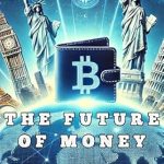 Must-Read Review: The Future of Money: How Central Bank Digital Currencies Will Reshape The Global Financial System
