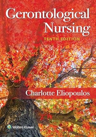 Essential Insights: A Comprehensive Review of Gerontological Nursing, Tenth North American Edition