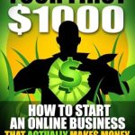 Unveiling Proven Strategies: Your First 00 – How to Start an Online Business that Actually Makes Money from Amazon
