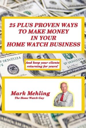 Unlock Your Earning Potential: A Comprehensive Review of ’25 Plus Proven Ways To Make Money In Your Home Watch Business’