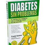 Transform Your Health: A Comprehensive Review of ‘Diabetes Sin Problemas- El Control de la Diabetes con la Ayuda del Poder del Metabolismo Nueva Versión Abreviada Deluxe- Incluye Enlace a Vídeos’ Transform Your Health: A Comprehensive Review of ‘Diabetes Sin Problemas- El Control de la Diabetes con la Ayuda del Poder del Metabolismo Nueva Versión Abreviada Deluxe- Incluye Enlace a Vídeos’