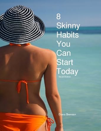 Unlock Your Health: A Comprehensive Review of ‘8 Skinny Habits You Can Start Today’