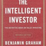 Comprehensive Review of “The Intelligent Investor Rev Ed.” – Uncover Value Investing Secrets! Comprehensive Review of “The Intelligent Investor Rev Ed.” – Uncover Value Investing Secrets!