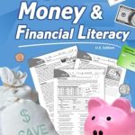 Transform Your Financial Future: A Comprehensive Review of Humble Math – Money and Financial Literacy (U.S. Edition): Consumer Math (Ages 12+) Personal Finance for Kids and Young Adults – Money Skills for Banking | Investing | Loans | Business Basics