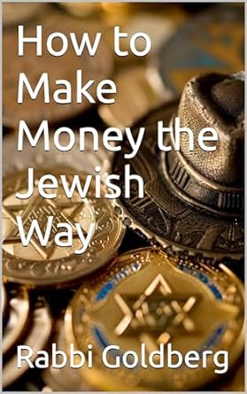 Unlock Financial Wisdom: A Comprehensive Review of ‘How to Make Money the Jewish Way’