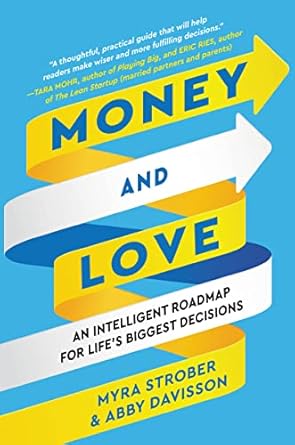 Unlocking Life’s Secrets: A Comprehensive Review of ‘Money and Love: An Intelligent Roadmap for Life’s Biggest Decisions’
