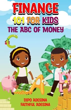 Discover Essential Money Skills with Our Engaging Review of Finance 101 For Kids: The ABC of Money