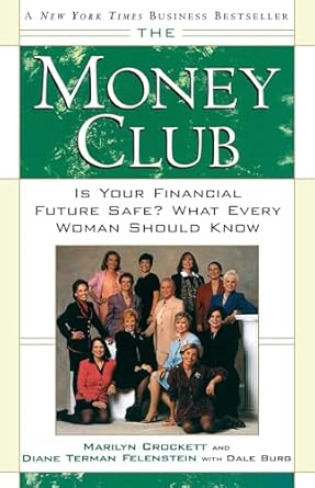 Essential Insights Revealed: A Review of The Money Club: Is Your Financial Future Safe? What Every Woman Should Know