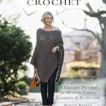 Discover the Magic of Texture: A Comprehensive Review of ‘Celtic Cable Crochet: 18 Crochet Patterns for Modern Cabled Garments & Accessories’