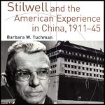 Discover the Untold Story: A Review of Stilwell and the American Experience in China, 1911-45