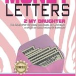 Transformative Insights Await: A Review of Money Letters 2 My Daughter