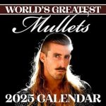 Unleash Your Love for Iconic Hairstyles: A Must-See Review of the World’s Greatest Mullet Calendar 2025